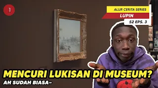 misi mencuri lukisan untuk seoran wanita lupin season 2 eps 3