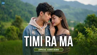 Timi Ra Ma ❤️ | New Nepali Romantic Pop Song 2026 | Official Song