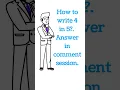 How to write 4 in 5 Think and solve