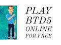 How To Play Bloons Tower Defense 5 Unblocked Online For Free