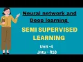Semi supervised learning NNDL Unit - 4