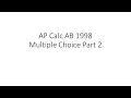 AP Calc AB 1998 Multiple choice part 2 no calculator