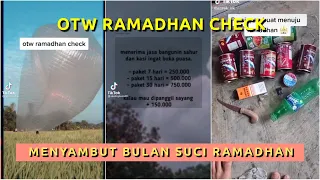 Download OTW RAMADHAN CHECK | TikTok Menyambut Bulan Ramadhan MP3