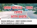 Download Lagu BADAI BERLALU - DEDY DORES COVER WITH  BABEH @ LUBIS LIRIK