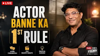 How to Become an Actor — Banne Ka 1st Rule (Live) | JoinFilms Academy
