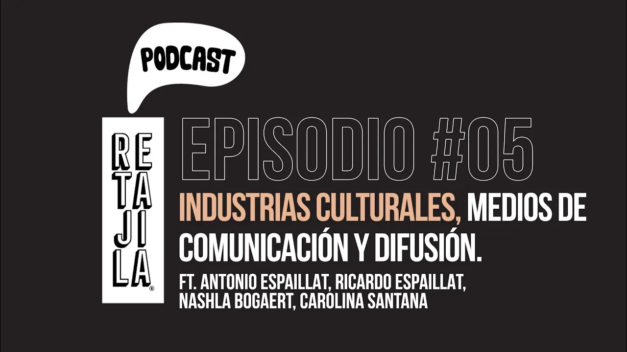 Industrias culturales, medios de comunicación y difusión.