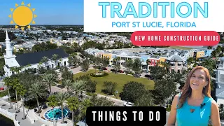 Tradition Port St Lucie Florida | New Home Construction Community Guide