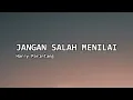 JANGAN SALAH MENILAI - Harry Parintang [Lirik]