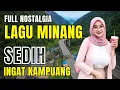 Download Lagu LAGU MINANG PENUH DENGAN PERASAAN MENDALAM‼️TEMAN PERANTAUAN | #laguminangviral