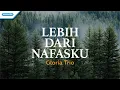 Download Lagu Lebih Dari Nafasku - Gloria Trio (Official lyric video)
