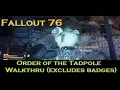Fallout 76 - Order of the Tadpole Walkthru excludes badges