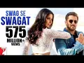 Swag Se Swagat 🔥 | 575 Million Views | Tiger Zinda Hai | Bollywood Song