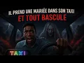 Il prend une mariée dans son taxi 🚕 et tout bascule 