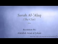 Download Lagu Surah Al 'Alaq The Clot   096   Abdullah Awad al Juhani   Quran Audio