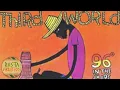 Download Lagu Third World - 96 Degrees In The Shade