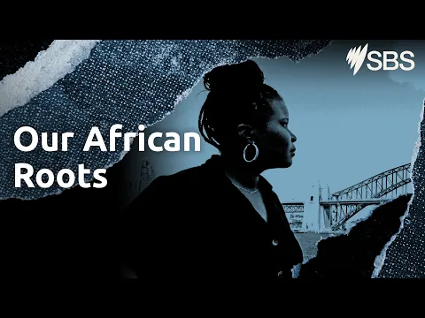 Our African Roots | Trailer | SBS and SBS On Demand