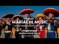 Download Lagu Vibrant Mariachi Music: A Journey Through Mexico’s Iconic Sounds