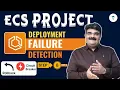 Day 360 ECS Project Step 8 AWS ECS Deployment Failure Detection ECS Service Deployment Option Pt-4