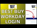 How to Login Best Buy Workday Account Online 2024