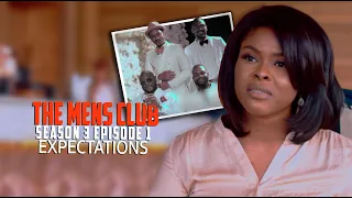 the mens club season 3 episode 1 expectations