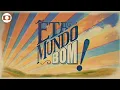 Download Lagu Êta Mundo Bom!: abertura da novela da Globo; assista