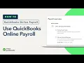 How to use QuickBooks Online Payroll for your business - step by step guide for businesses