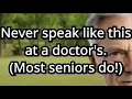 Download Lagu Praat nooit zo bij de dokter als je oud bent! – 5 lelijke waarheden [advies voor ouderen]
