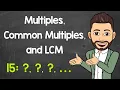 Multiples Common Multiples Least Common Multiple LCM Math with Mr J