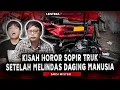 Download Lagu PERJALANAN SOPIR TRUK MALAM PALING HOROR!! SETELAH MELINDAS ARWAHNYA NEROR