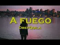 A fuego -  DrefQuila