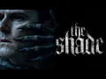 THE SHADE | Full Horror Movie | Chris Galust, Laura Benanti, Dylan McTee | Level 33