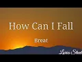 How Can I Fall (Lyrics)  Breathe @LYRICS STREET #lyric #breathe #howcanifall