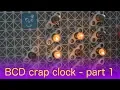 Bulbed Binary Coded Decimal Crap Clock by David Watts