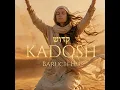 KADOSH - Sounds of Shavuot (Special Release)