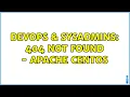 DevOps SysAdmins 404 Not found - Apache CentOS