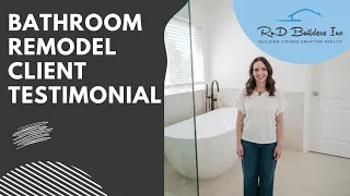 Bathroom Remodel in Thousand Oaks | Client Testimonial | RnD Builders Inc