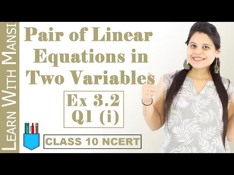 Class 10 Maths Chapter 3 Exercise 3.2 Q1 i Pair Of Linear Equations in Two Variables NCERT - Mathematics video for Grade 10