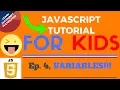 VARIABLES - JavaScript Tutorial for KIDS