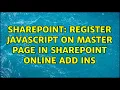 Sharepoint Register Javascript On Master Page in SharePoint Online Add Ins