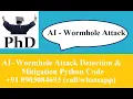 Wormhole attack detection and mitigation using Python Wormhole attack Python Coding support