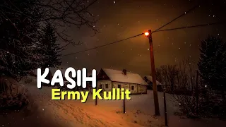 ermy kullit kasih lirik 