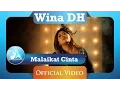 Wina DH - Malaikat Cinta (Official Video Clip)