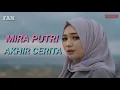 Download Lagu MIRA PUTRI - AKHIR  CERITA (LIRIK)