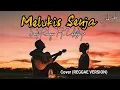 Melukis Senja (Reggae Version) Santi Rahayu Feat. Zulkifli qv