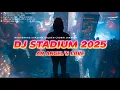 Download Lagu DJ STADIUM 2025 AN ANGEL'S LOVE BREAKBEAT