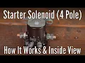 Starter Solenoid 4 pole How it works and an inside view