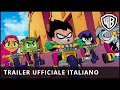 Video di TEEN TITANS GO! IL FILM - Trailer Ufficiale Italiano