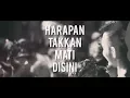 Lagu (LYRIC VIDEO) SUPERIOTS - HARAPAN TAKKAN MATI DISINI, Live Footage.