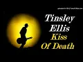 Tinsley Ellis - Kiss Of Death (Kostas A~171)