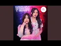 Download Lagu VIBIN (feat. Nat UPgirls \u0026 Nay UPgirls)